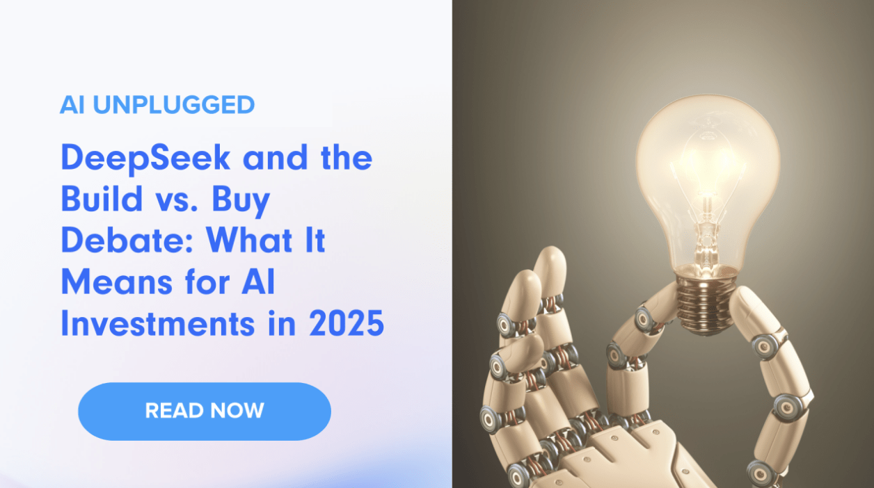 DeepSeek and the Build vs. Buy Debate: What It Means for AI Investments in 2025